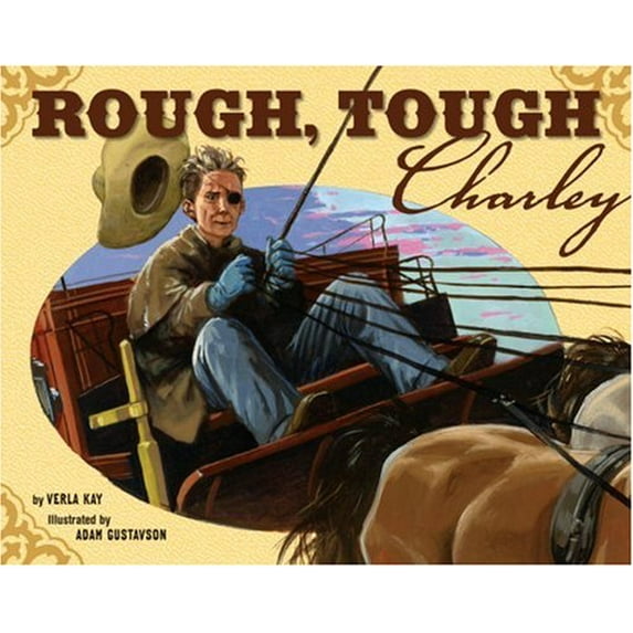 Pre-Owned Rough, Tough Charley (Hardcover) 1582461848 9781582461847