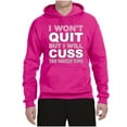 thumbnail image 2 of Wild Bobby I Won't Quit but I Will Cuss the Whole Time Gym/Workout Unisex Graphic Hoodie Sweatshirt, Fuschia, Large, 2 of 5