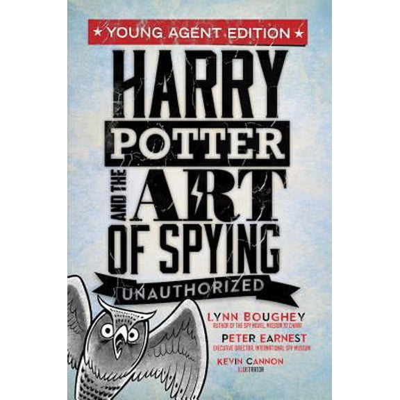 Pre-Owned Harry Potter and the Art of Spying: Young Agent Edition (Paperback) 1634890450 9781634890458