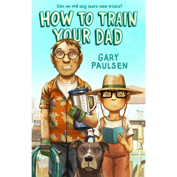 How to Train Your Dad, (Paperback)