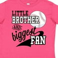 thumbnail image 4 of Inktastic Little Brother and Biggest Fan Baseball Family Fan Boys or Girls Toddler T-Shirt, 4 of 5