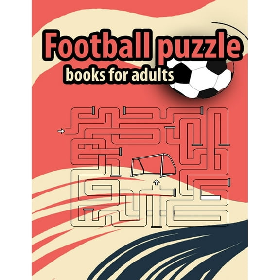 Football Puzzle books for adults: Amazing Gift For Adult Football Fans and Clever Children, (Paperback)