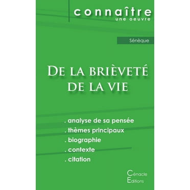 Fiche de lecture De la brièveté de la vie de Sénèque (Analyse philosophique de référence et résumé complet) (Paperback)