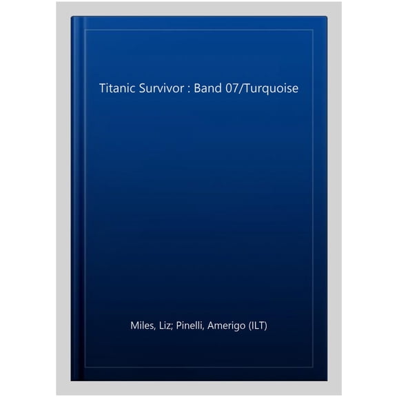 Pre-Owned Collins Big Cat Phonics for Letters and Sounds: Titanic Survivor : Band 07/Turquoise (Paperback)