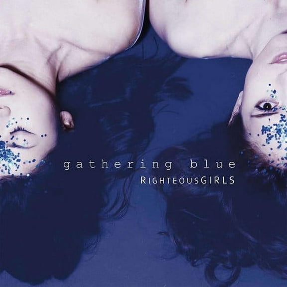Righteousgirls - Gathering Blue - Music & Performance - CD