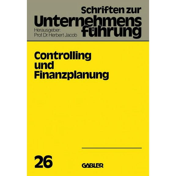 Schriften Zur Unternehmensführung Controlling Und Finanzplanung, Book 26, (Paperback)