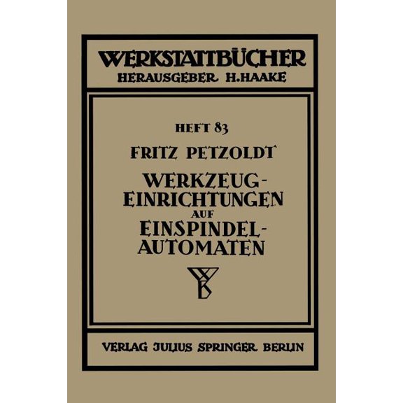 WerkstattbÃ¼cher Werkzeugeinrichtungen Auf Einspindelautomaten, Book 83, (Paperback)