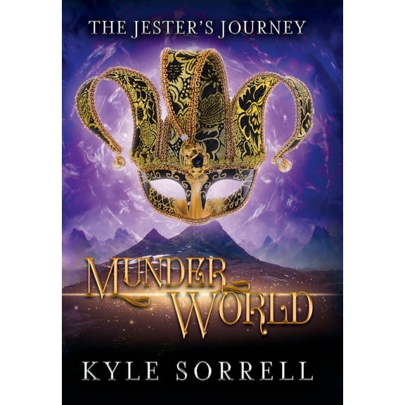 The Jester's Journey Munderworld, Book 1, (Hardcover)