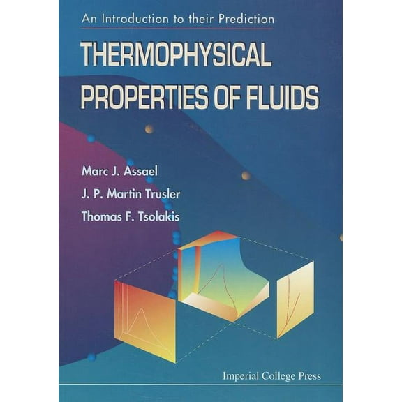 Chemical Engineering and Chemical Techno Thermophysical Properties of Fluids (V1), Book 1, (Paperback)