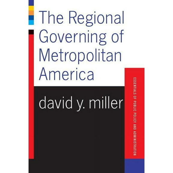 The Regional Governing Of Metropolitan America, (Paperback)