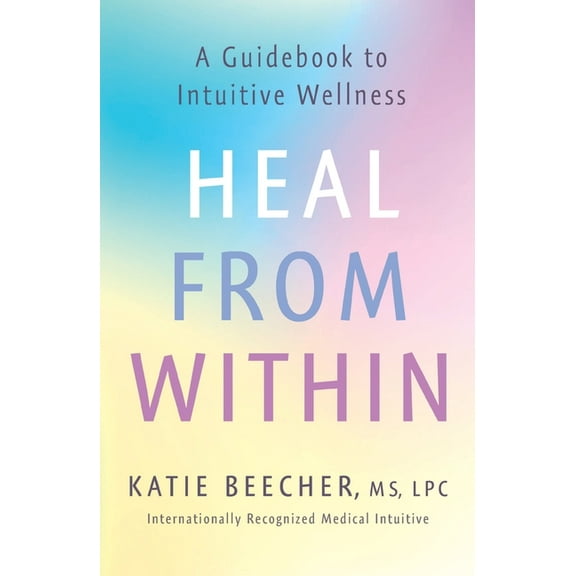Heal from Within, (Paperback)
