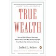 thumbnail image 2 of True Wealth By Schor, Juliet B., 2 of 2
