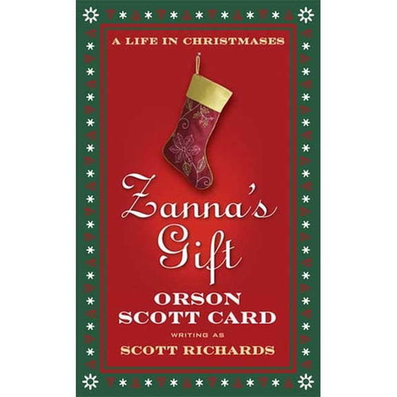 Pre-Owned Zanna's Gift: A Life in Christmases (Mass Market Paperback) 0765358352 9780765358356
