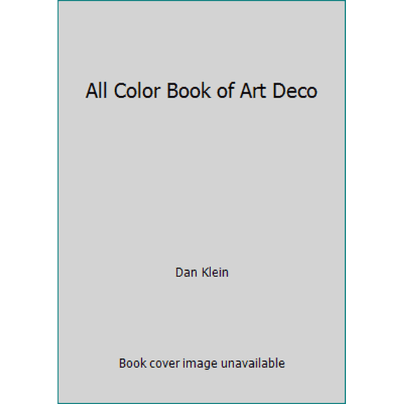 Pre-Owned All Color Book of Art Deco (Hardcover) 0907812945 9780907812944