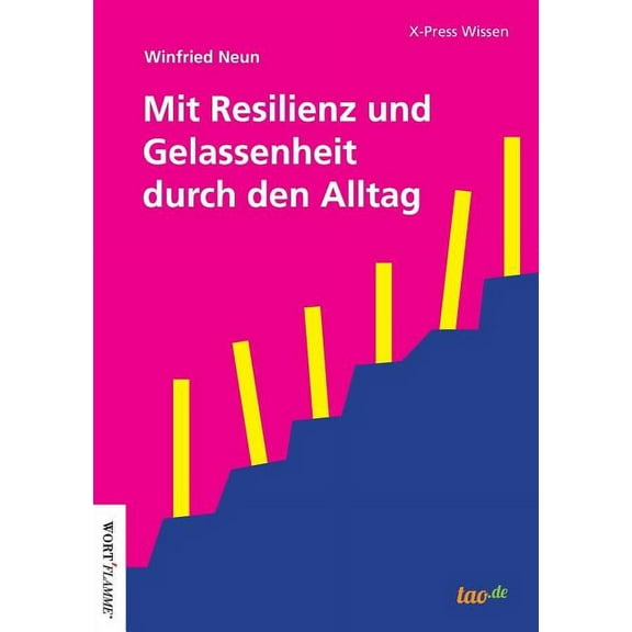 Mit Resilienz und Gelassenheit durch den Alltag (Paperback)