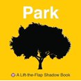 thumbnail image 1 of Pre-Owned Lift-The-Flap Shadow Book Park (Hardcover) by Roger Priddy, 1 of 1