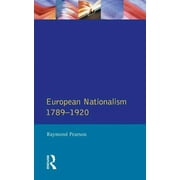 Longman Companions to History: The Longman Companion to European Nationalism 1789-1920 (Paperback)