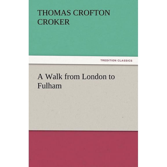 A Walk from London to Fulham