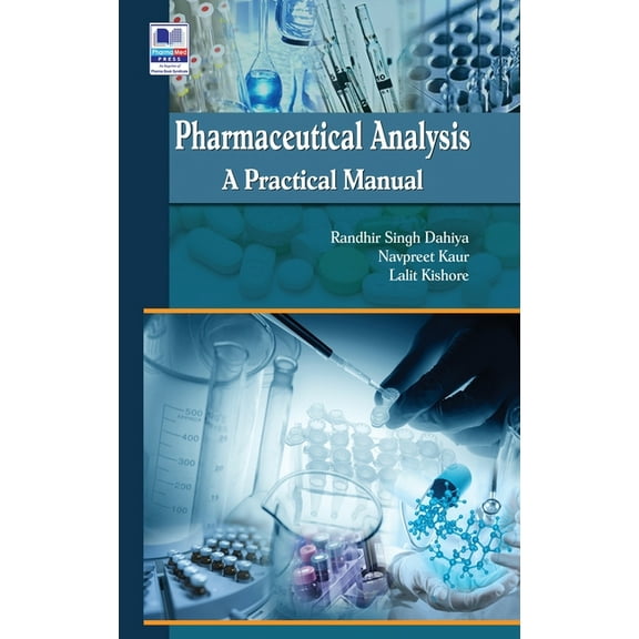 Pharmaceutical Analysis: A Practical Manual (Hardcover)