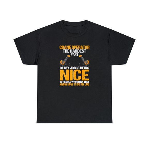 Crane Operator Shirt, Father's Day Tee, Dad Gift, Heavy Equipment -ID: 2462