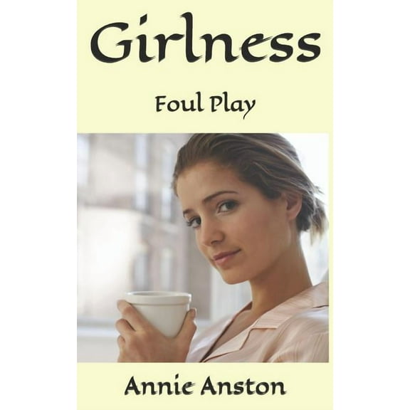Girlness : Foul Play (Paperback)