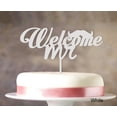 thumbnail image 1 of Welcome Mr Personalized Custom Cake Topper Cake Decoration Color Option Available 6-7-8 Inches Wide, 1 of 1