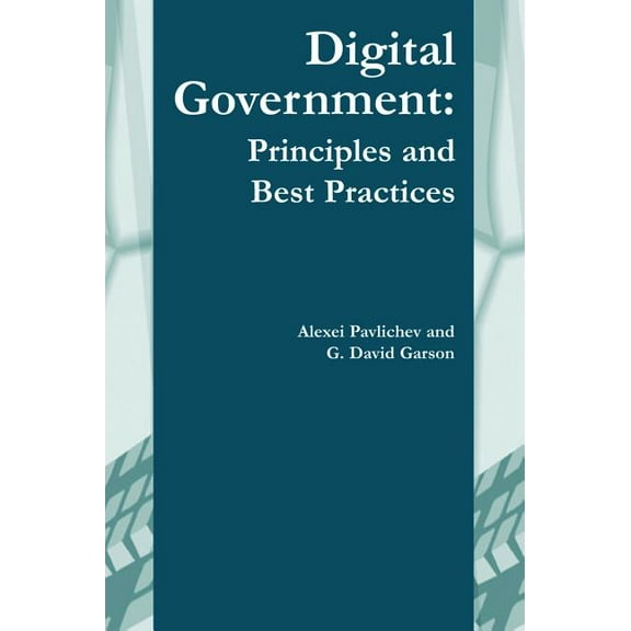 Digital Government: Principles and Best Practices, (Hardcover)
