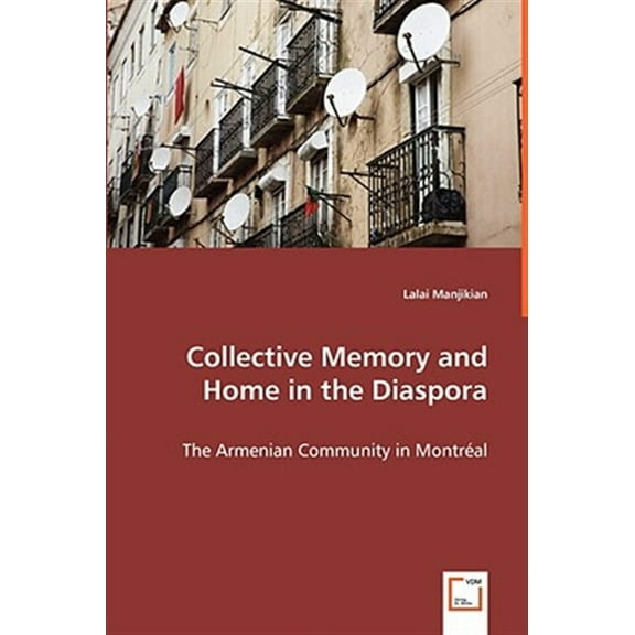 Collective Memory and Home in the Diaspora (Paperback)