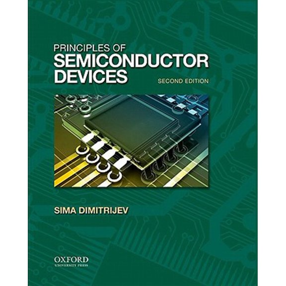 Pre-Owned The Oxford Electrical and Computer Engin Principles of Semiconductor Devices, (Hardcover)