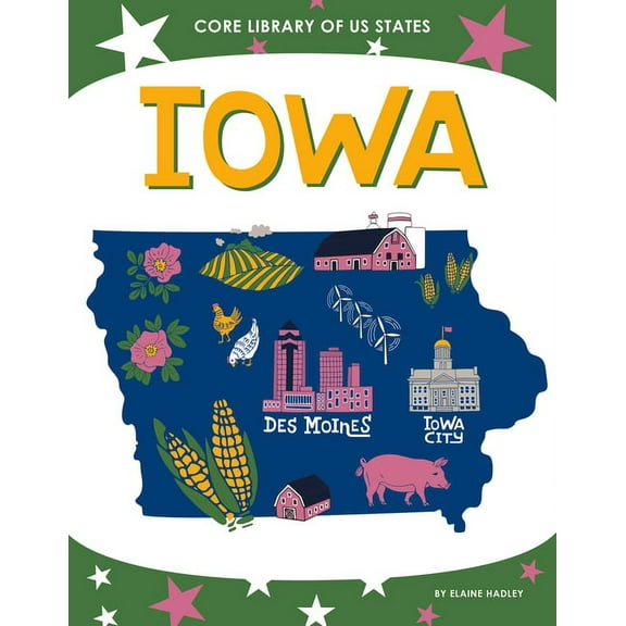 Core Library of Us States Iowa, (Hardcover)
