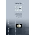thumbnail image 1 of Pre-Owned Fixing the Future: How Canada's Usually Fractious Governments Worked Together to Rescue the Canada Pension Plan (Paperback), 1 of 1