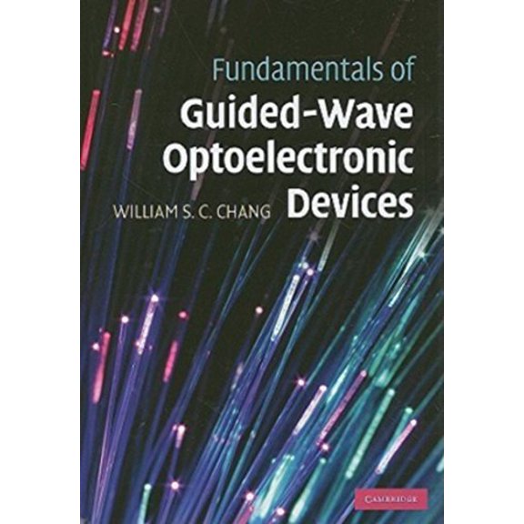 Pre-Owned Fundamentals of Guided-Wave Optoelectronic Devices, 9780521868235, 0521868238, Hardcover, Illustrated edition