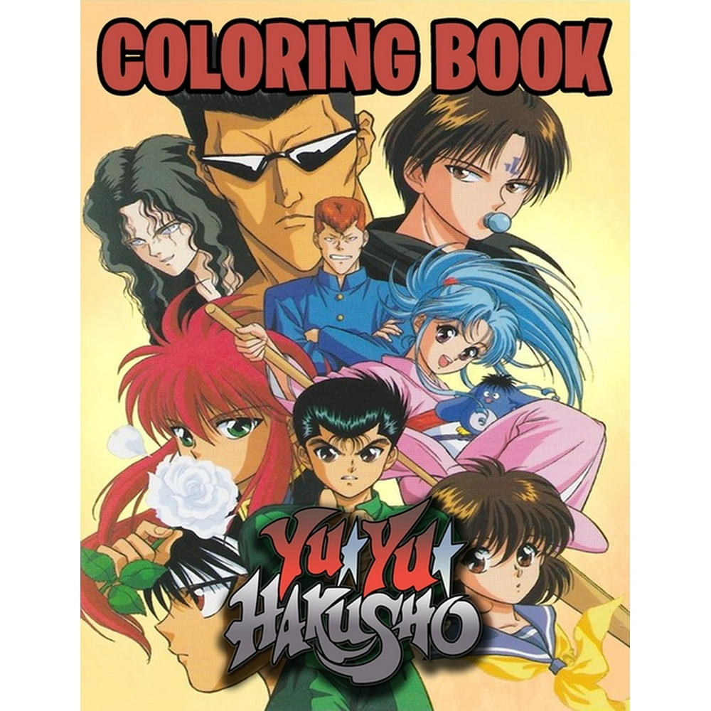 Yu Yu Hakusho Coloring Book: The Best coloring with High Quality