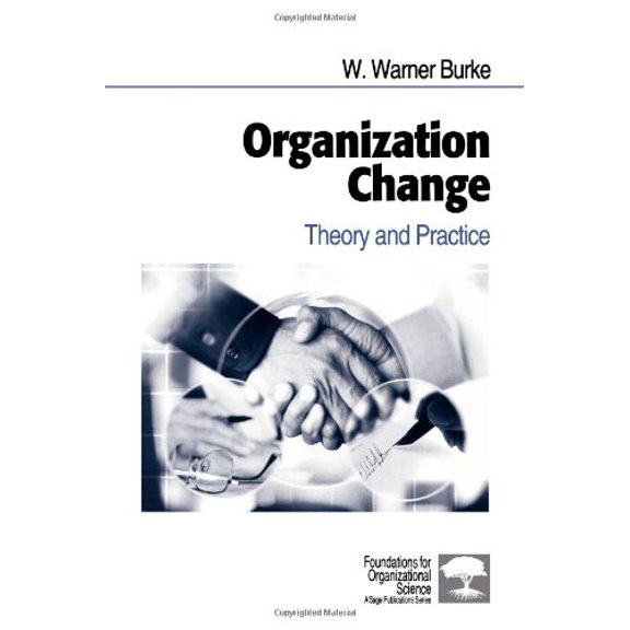 Pre-Owned Organization Change: Theory and Practice (Foundations for Organizational Science) (Paperback) 0761914838 9780761914839