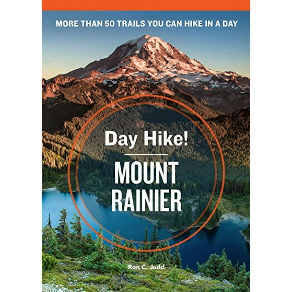 Pre-Owned: Day Hike! Mount Rainier, 3rd Edition: More Than 50 Trails You Can Hike in a Day (Paperback, 9781570619236, 1570619239)