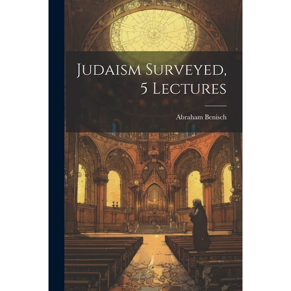 Judaism Surveyed, 5 Lectures (Paperback)