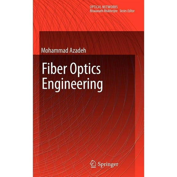 Optical Networks Fiber Optics Engineering, (Hardcover)