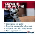 thumbnail image 4 of Weiler Knot Wire Cup Brush,Threaded Arbor 94084, 4 of 6