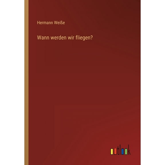 Wann werden wir fliegen? (Paperback)