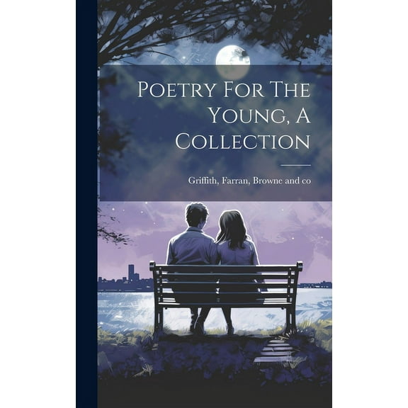 Poetry For The Young, A Collection (Hardcover)