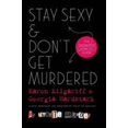 thumbnail image 1 of Pre-Owned Stay Sexy & Don't Get Murdered: The Definitive How-To Guide (Hardcover) 1250178959 9781250178954, 1 of 1