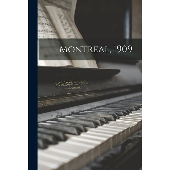 Montreal, 1909 (Paperback)