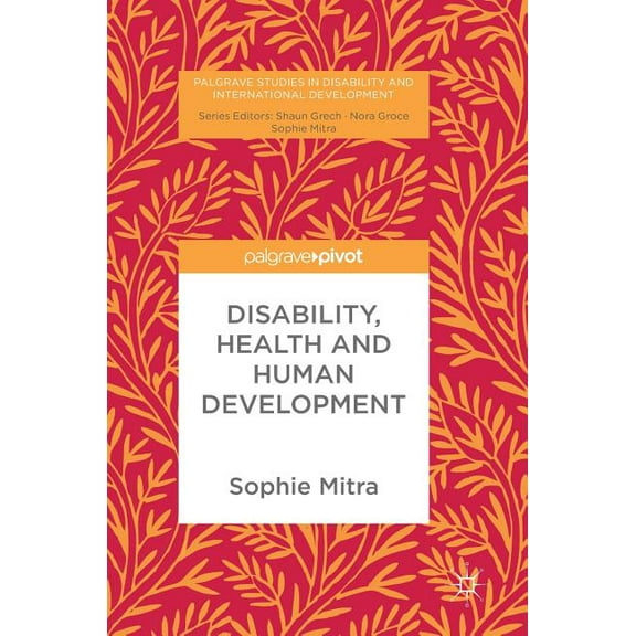 Palgrave Studies in Disability and Inter Disability, Health and Human Development, (Hardcover)