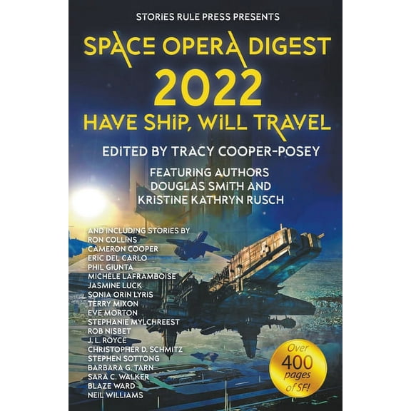 Space Opera Digest Space Opera Digest 2022: Have Ship Will Travel, Book 2, (Paperback)