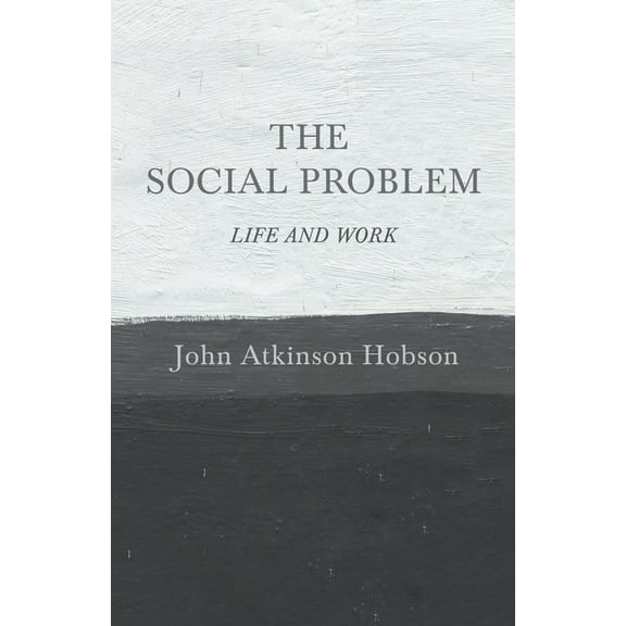 The Social Problem - Life and Work (Paperback)