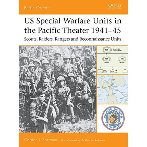 Pre-Owned Us Special Warfare Units in the Pacific Theater 1941-45: Scouts, Raiders, Rangers and Reconnaissance Units (Paperback) 1841767077 9781841767079
