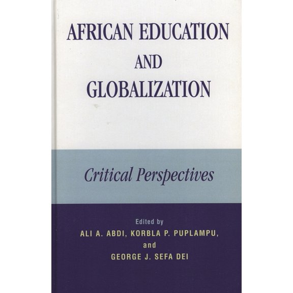 African Education and Globalization: Critical Perspectives, (Hardcover)