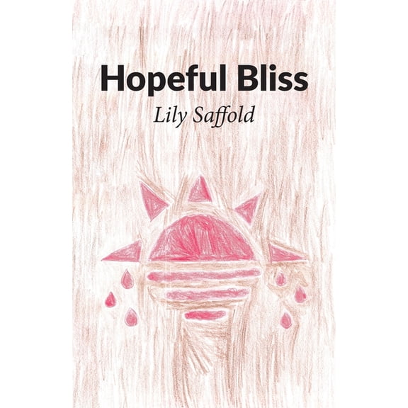 Hopeful Bliss, (Paperback)