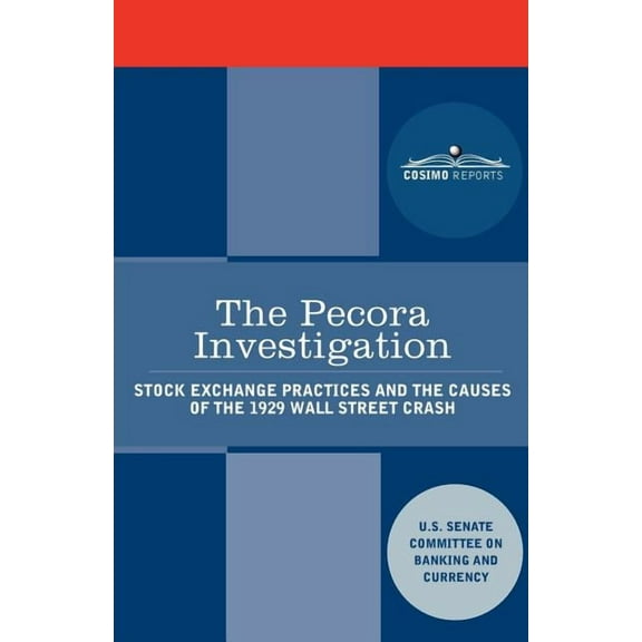The Pecora Investigation (Paperback)
