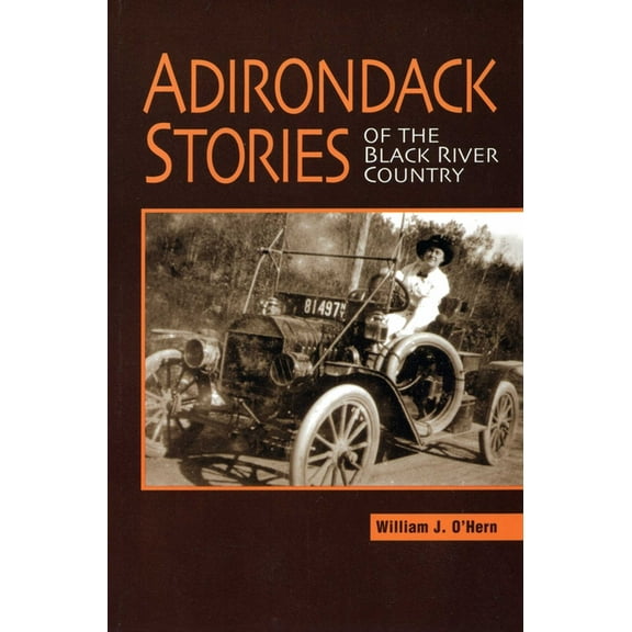 Adirondack Stories Of The Black River Country, (Paperback)